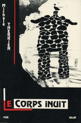 LE CORPS INUIT (QUEBEC ARCTIQUE)