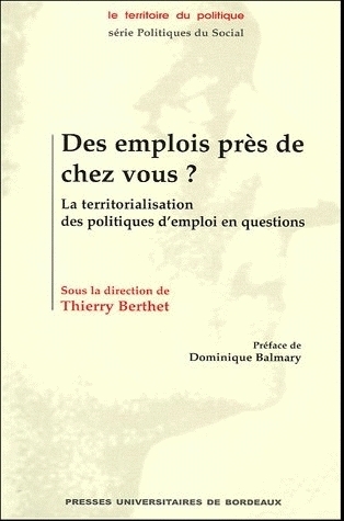 Des emplois près de chez vous ? - la territorialisation des politiques d'emploi en questions