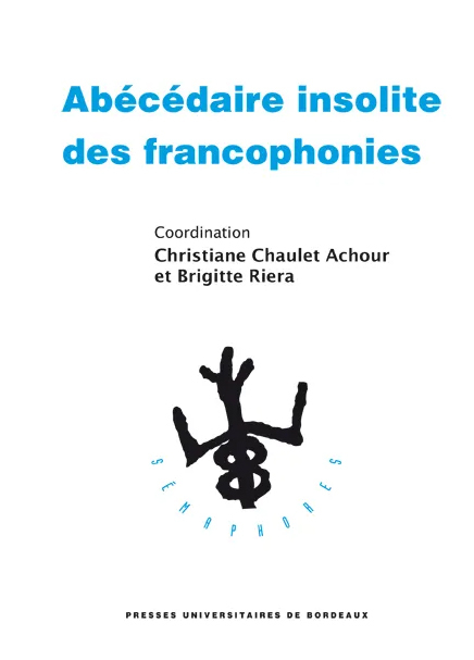 Abécédaire insolite des francophonies