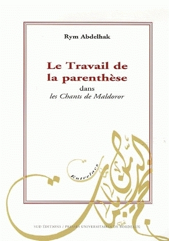 Le travail de la parenthèse dans "Les chants de Maldoror"