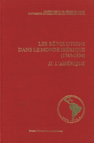 Les révolutions dans le monde ibérique - 1766-1834