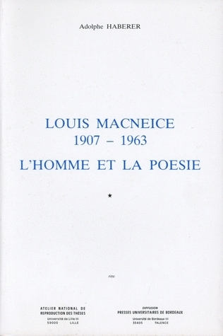 Louis Mac Neice, 1907-1963 : l'homme et la poésie