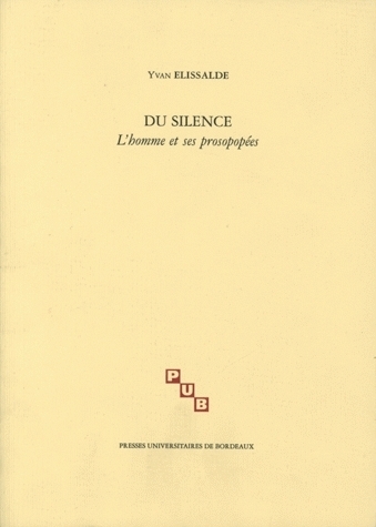 Du silence - l'homme et ses prosopopées