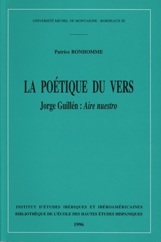 LA POETIQUE DU VERS. JORGE GUILLEN : <I>AIRE NUESTRO</I>