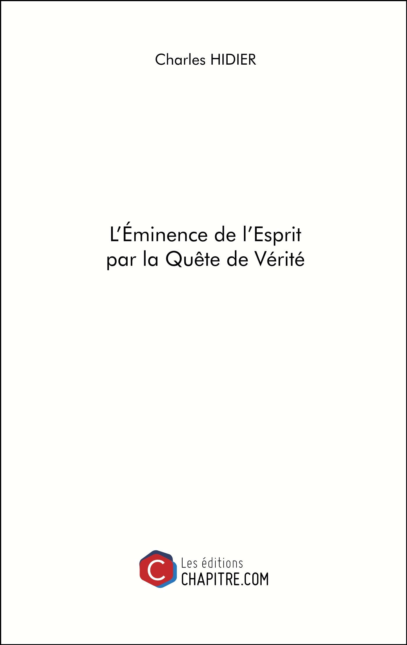 L'Éminence de l'Esprit par la Quête de Vérité