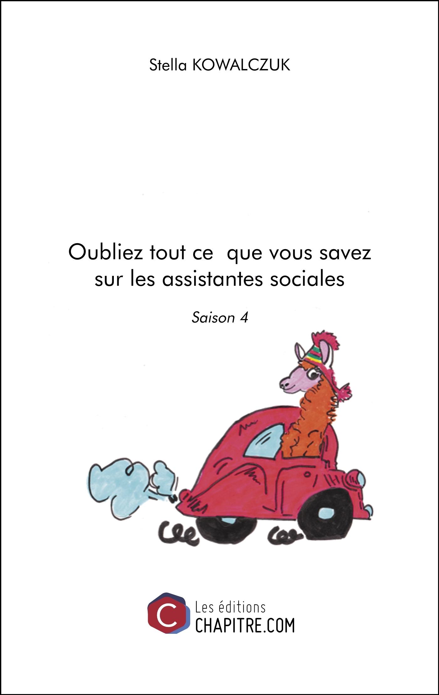 Oubliez tout ce que vous savez sur les assistantes sociales - Saison 4
