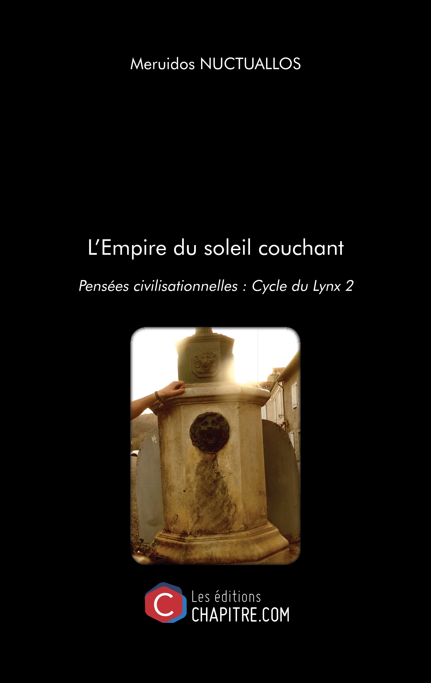 L'Empire du soleil couchant - Pensées civilisationnelles : Cycle du Lynx 2
