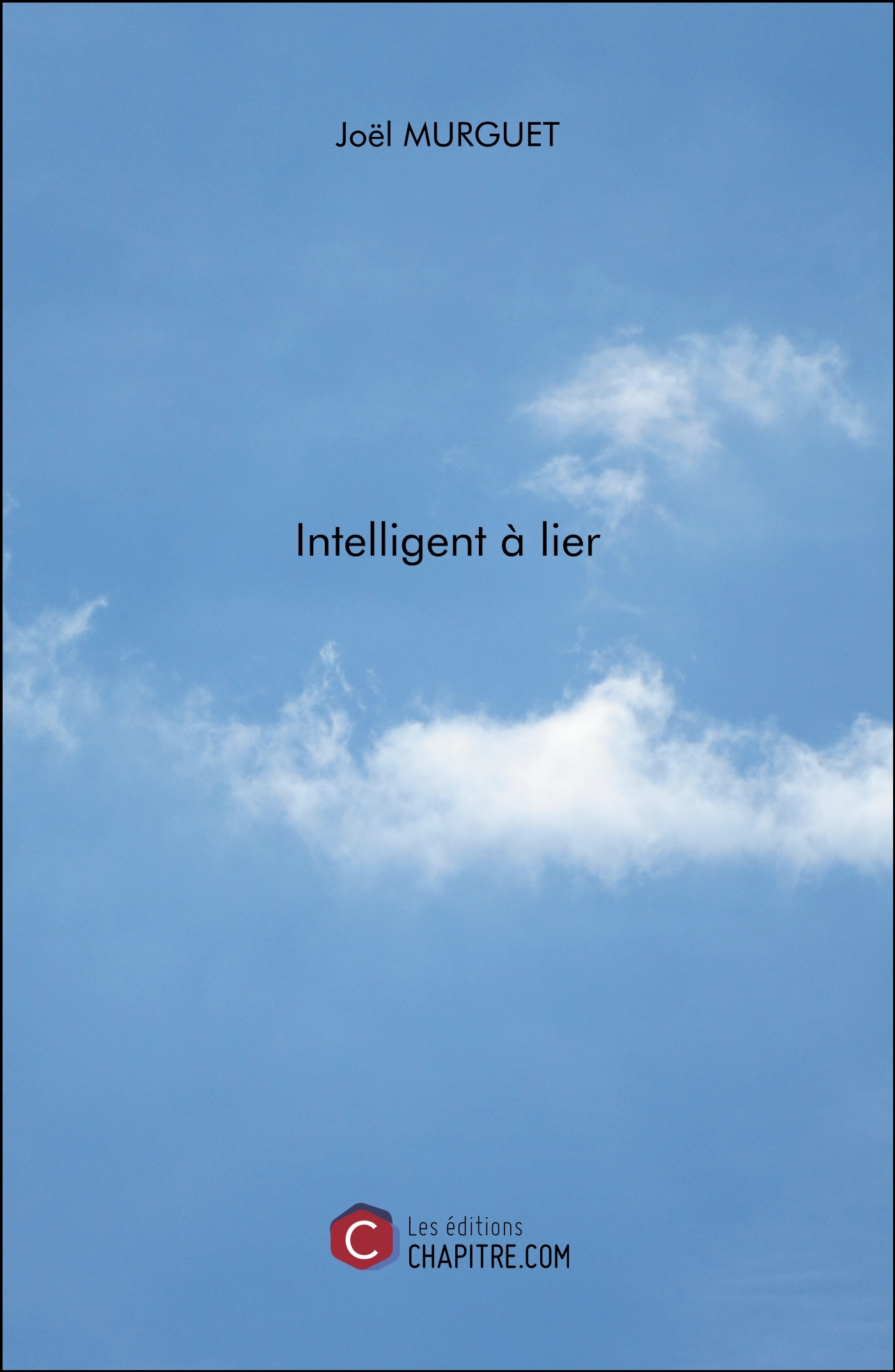 Intelligent à lier