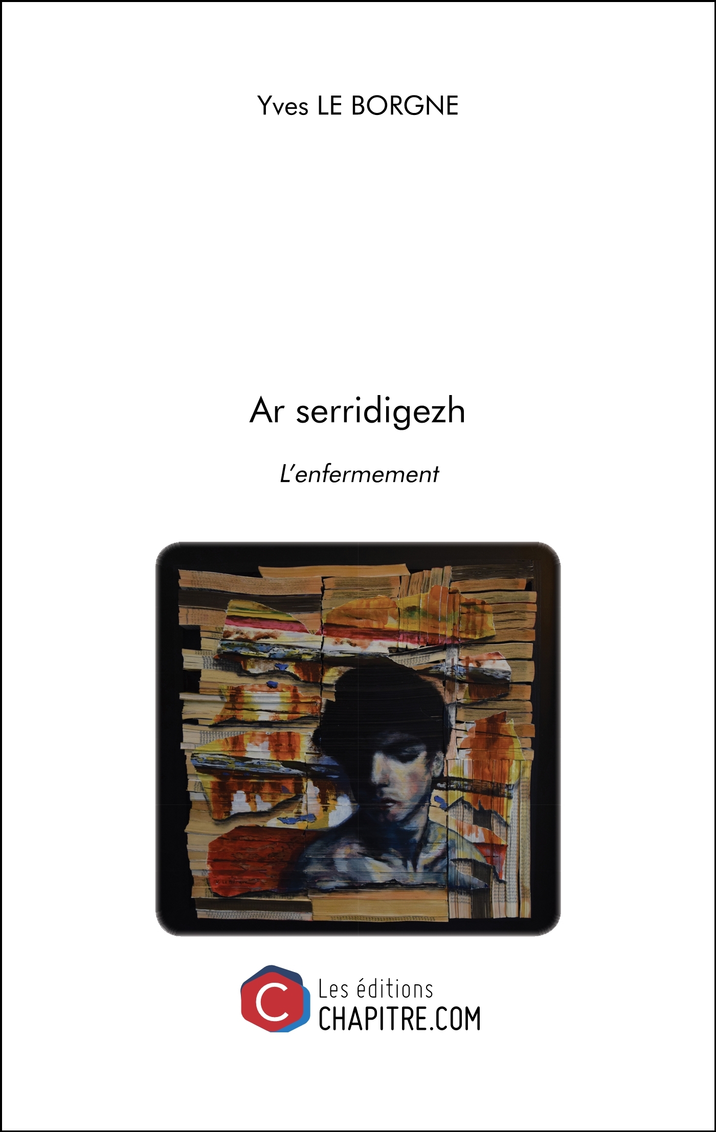 Ar serridigezh - L'enfermement