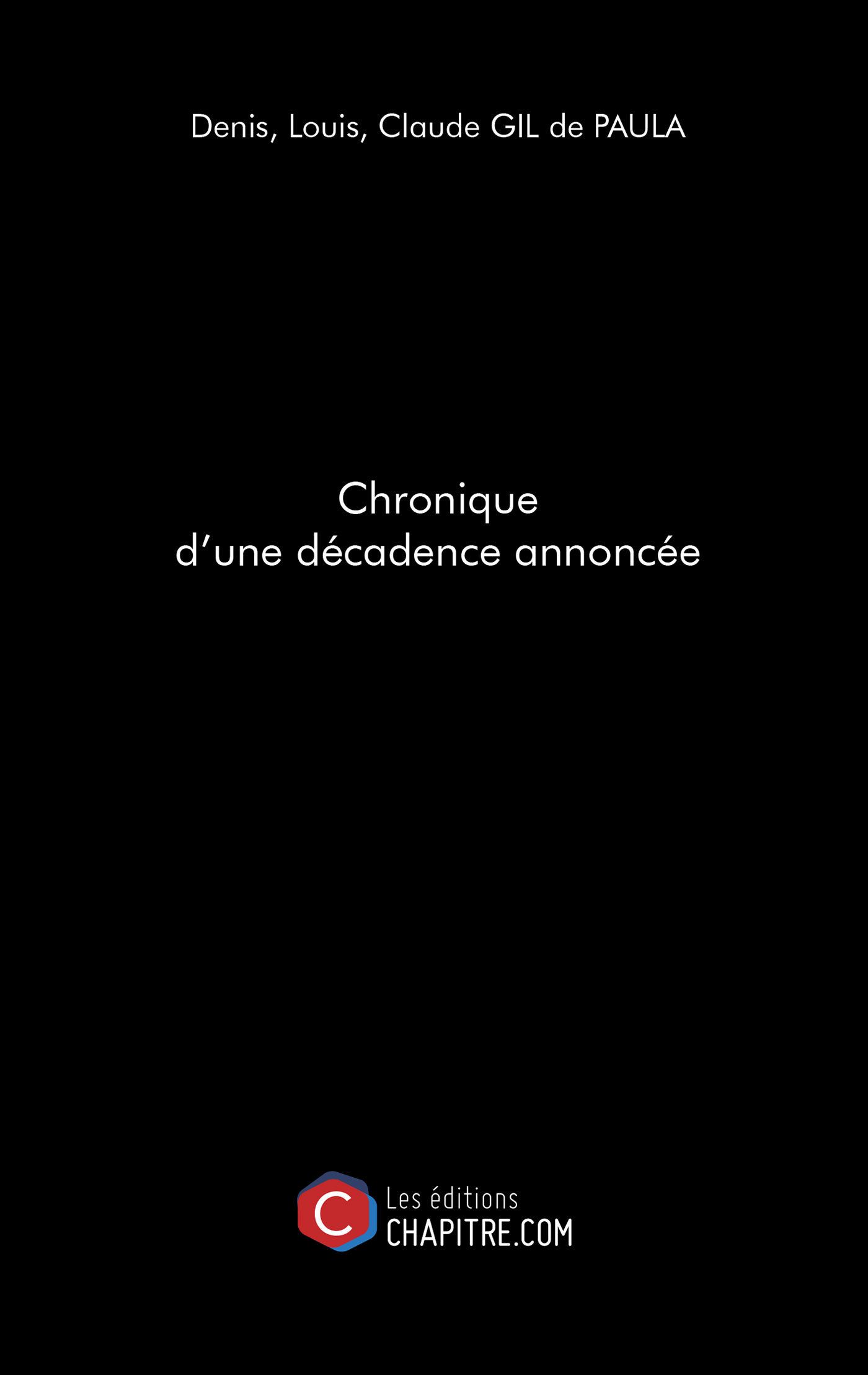 Chronique d'une décadence annoncée