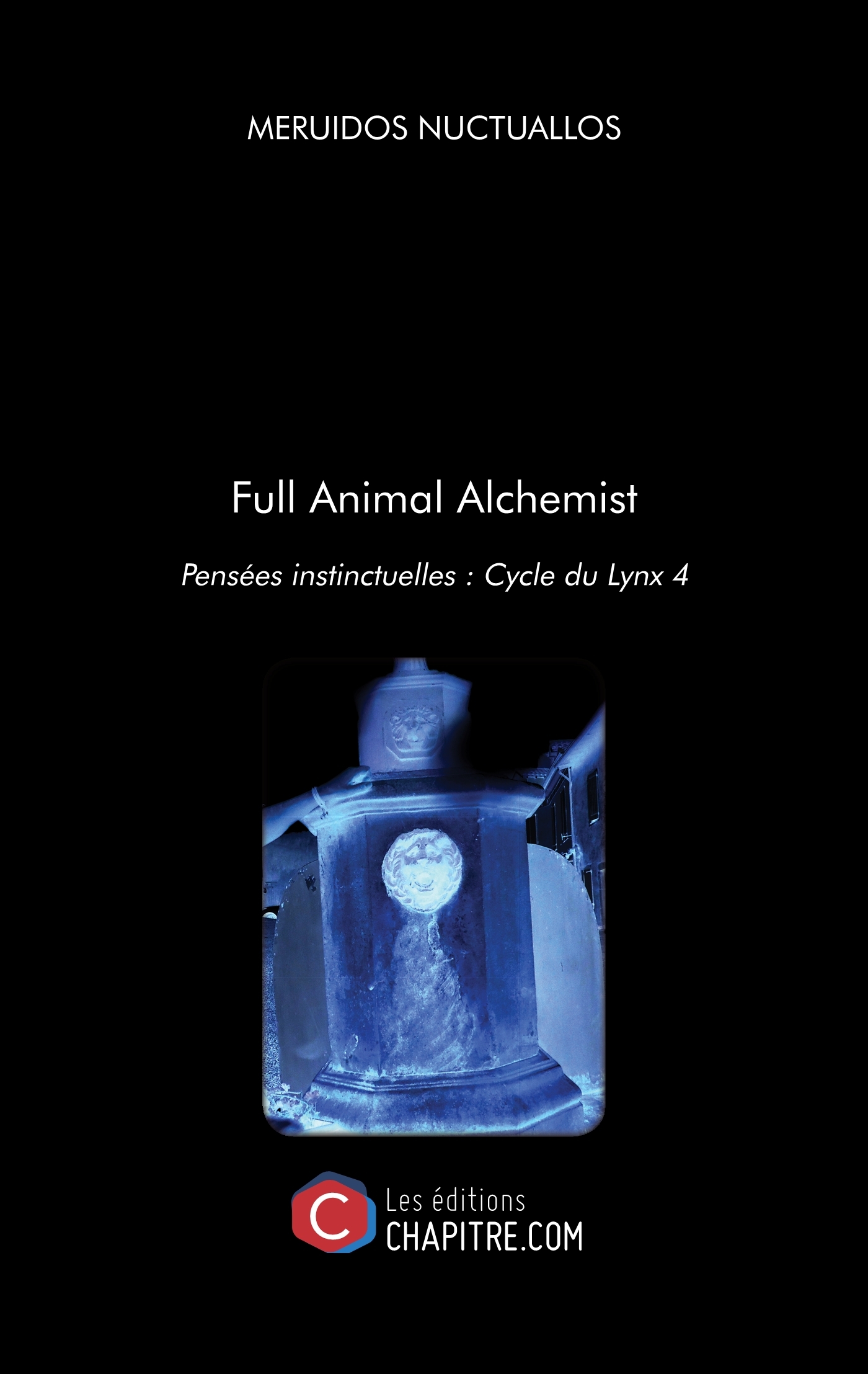 Full Animal Alchemist - Pensées instinctuelles : Cycle du Lynx 4
