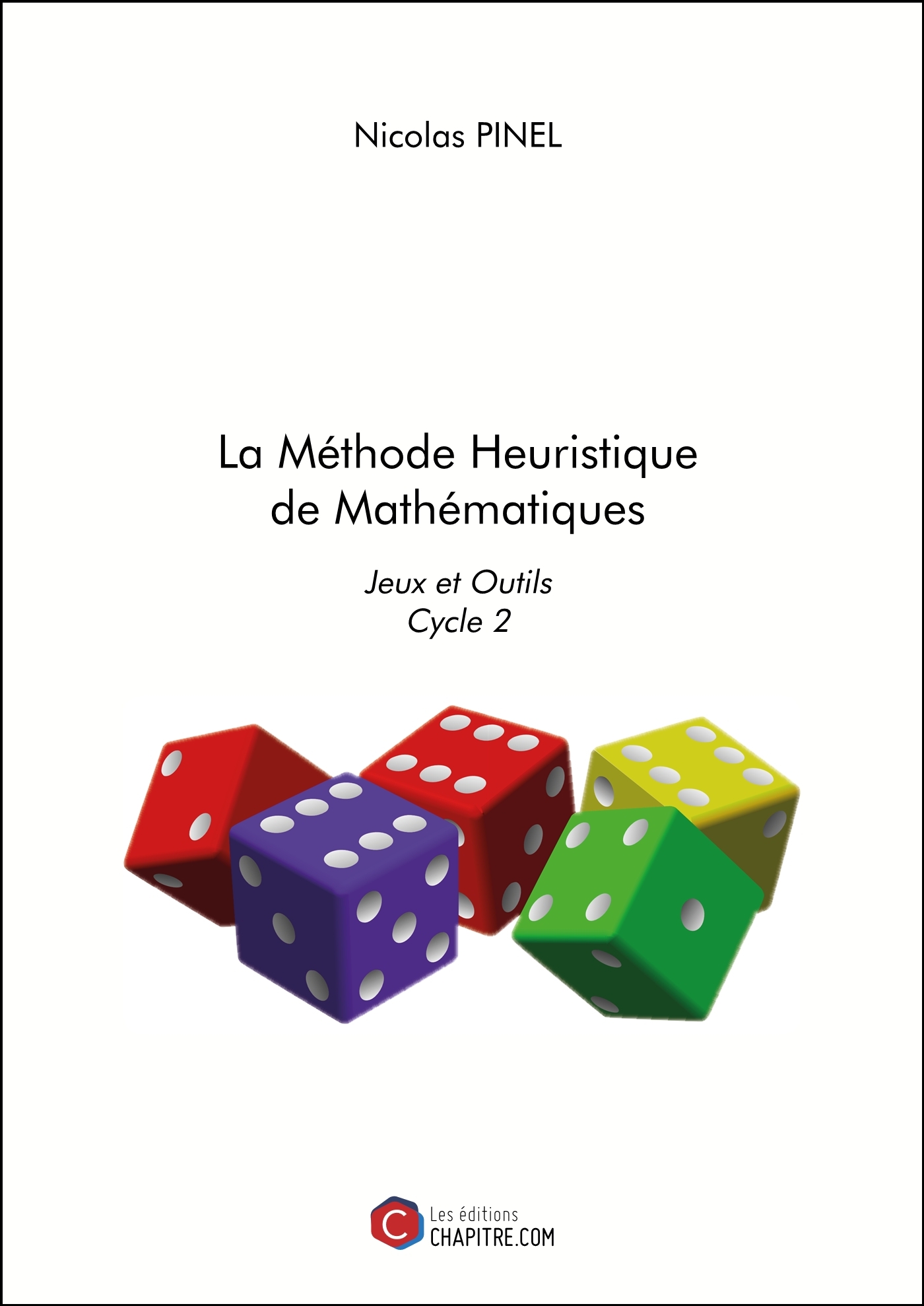 La Méthode Heuristique de Mathématiques - Jeux et Outils Cycle 2