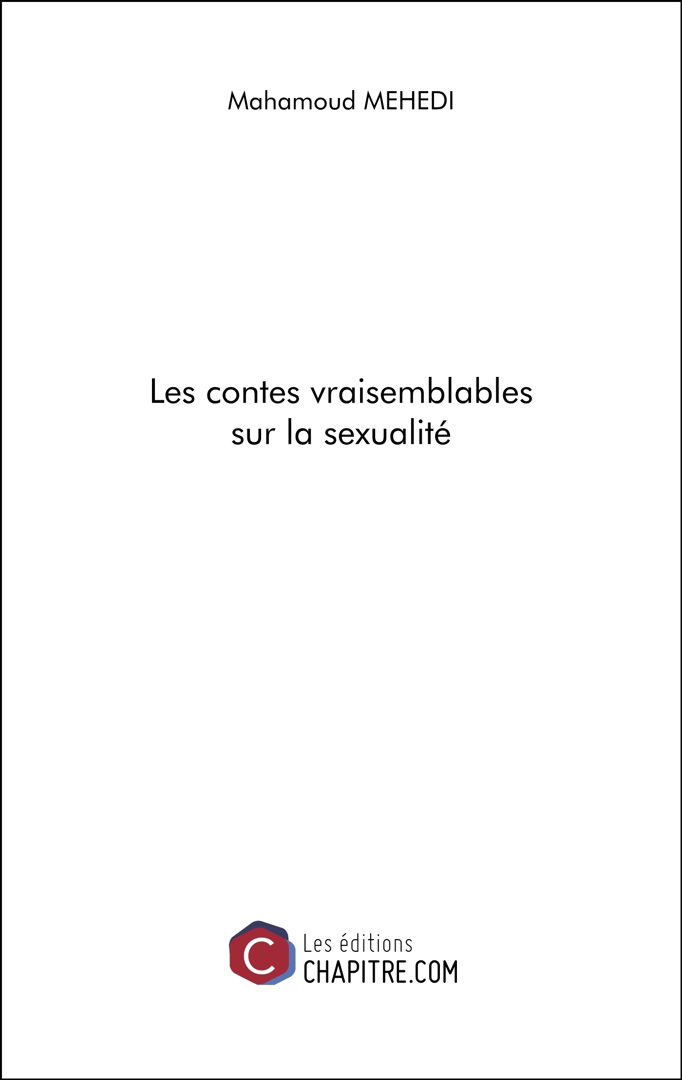Les contes vraisemblables sur la sexualité
