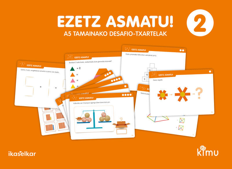 LH 2 - KIMU - MATEMATIKA - EZETZ ASMATU! - DESAFIO-TXARTELAK