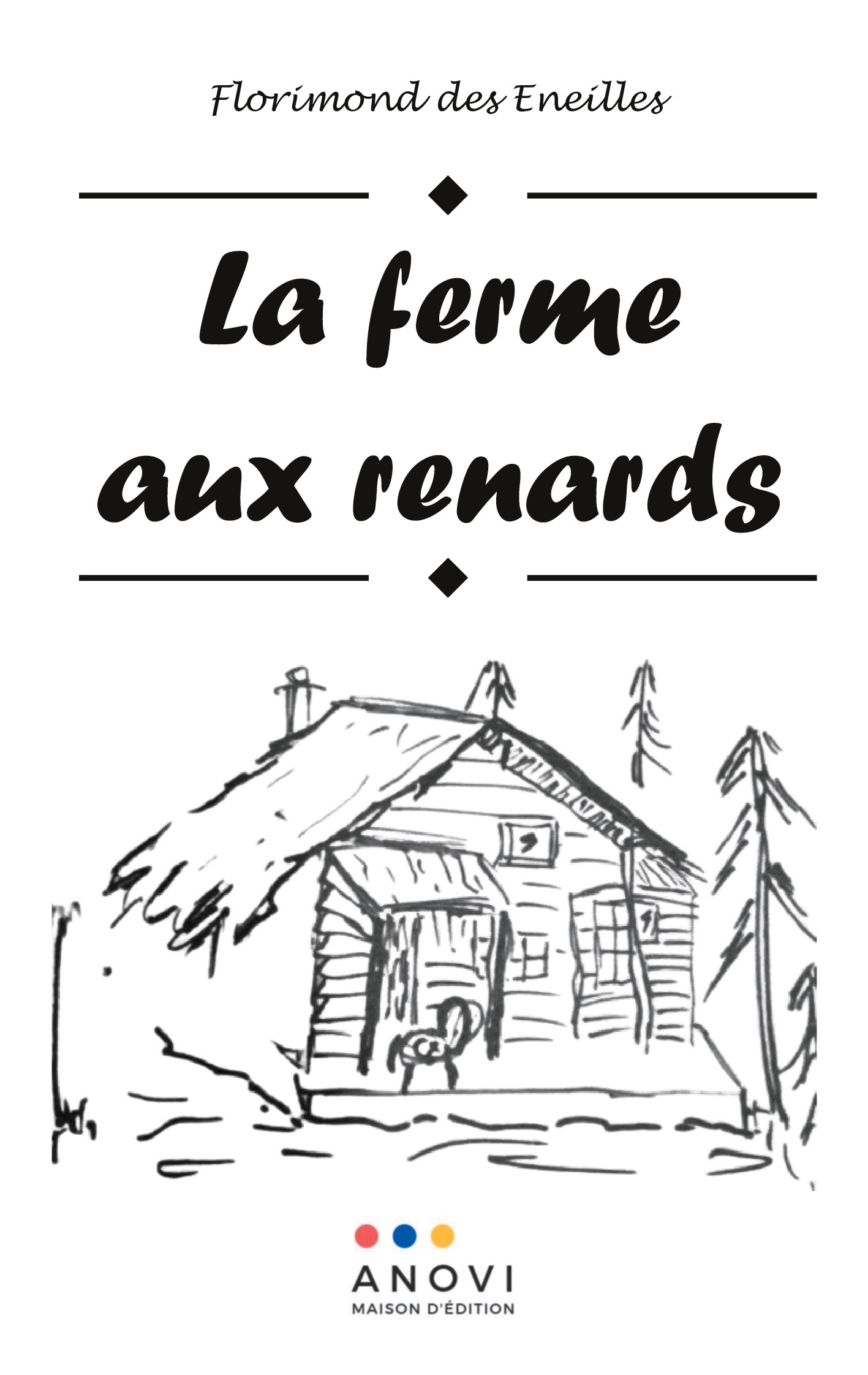 La ferme aux renards