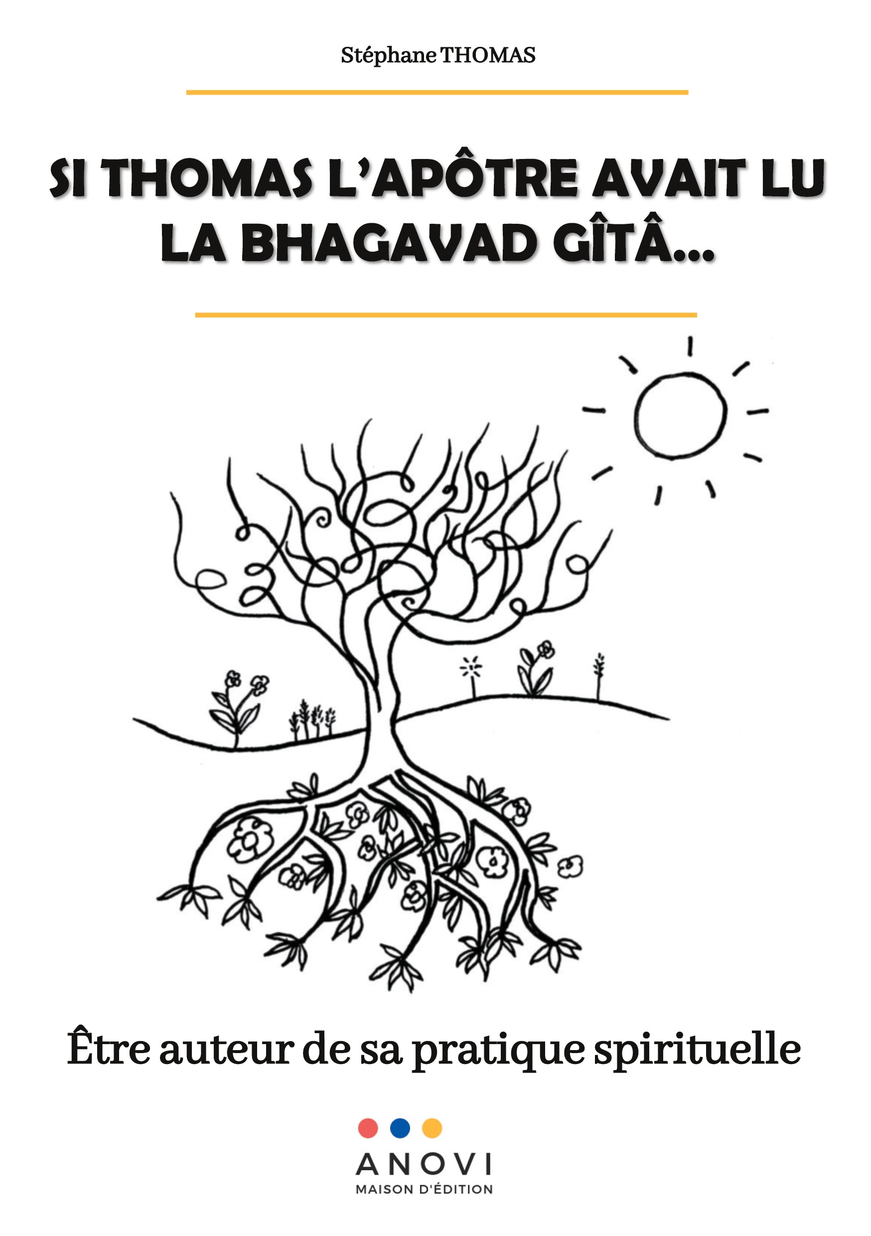 Si Thomas l'apôtre avait lu la bhagavad gîtâ...