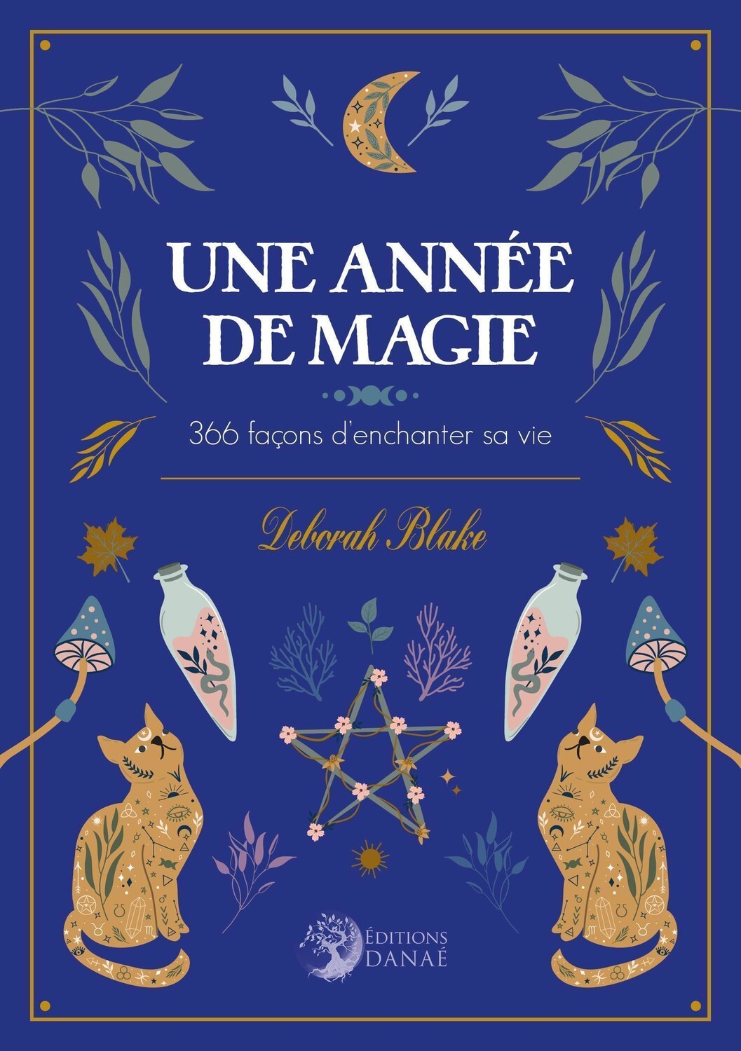 Une année de Magie - 366 façons d'enchanter sa vie