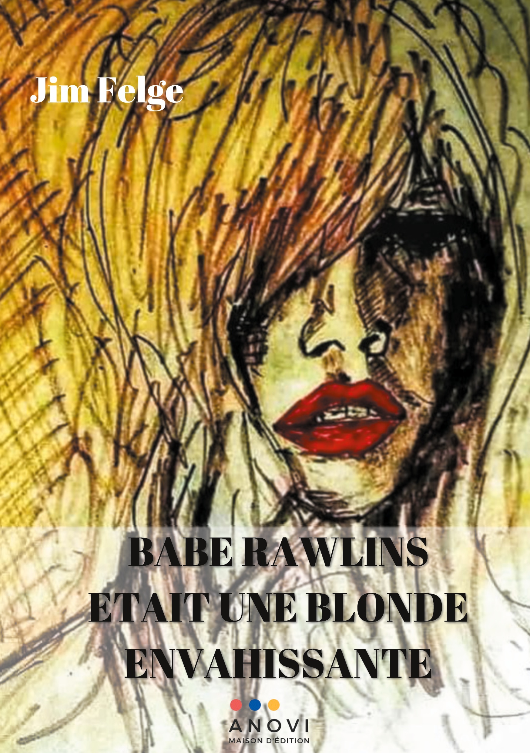 Babe Rawlins était une blonde envahissante