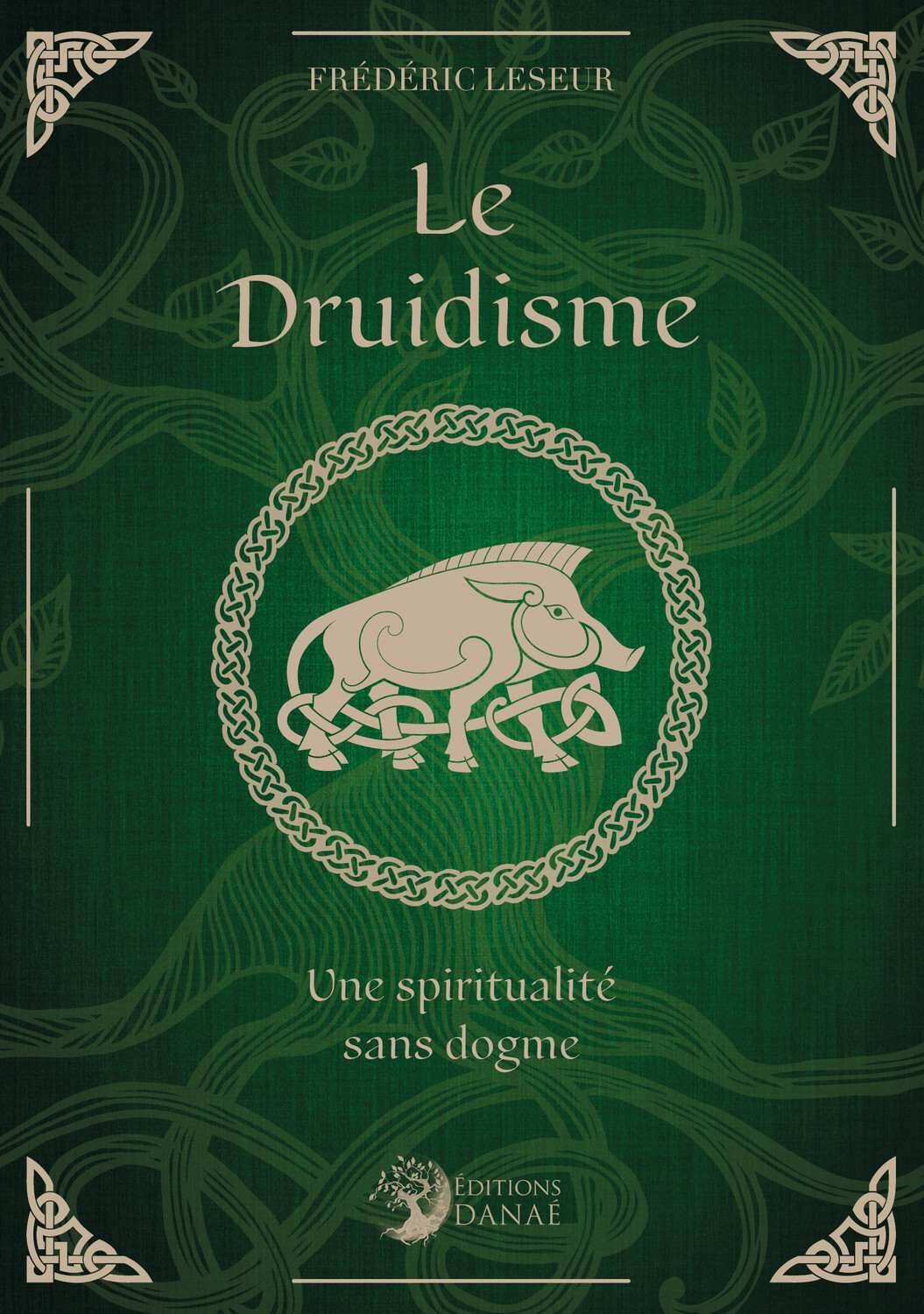 Le druidisme - Une spiritualité sans dogme