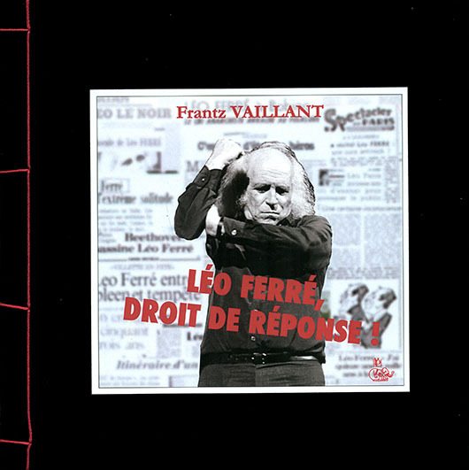 Léo Ferré, Droit de réponse !