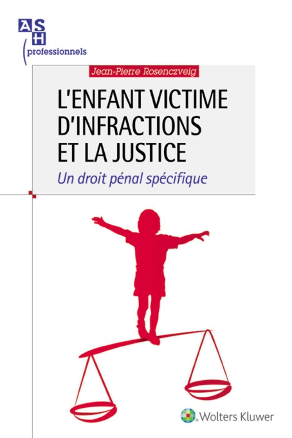 L'enfant victime d'infractions et la justice