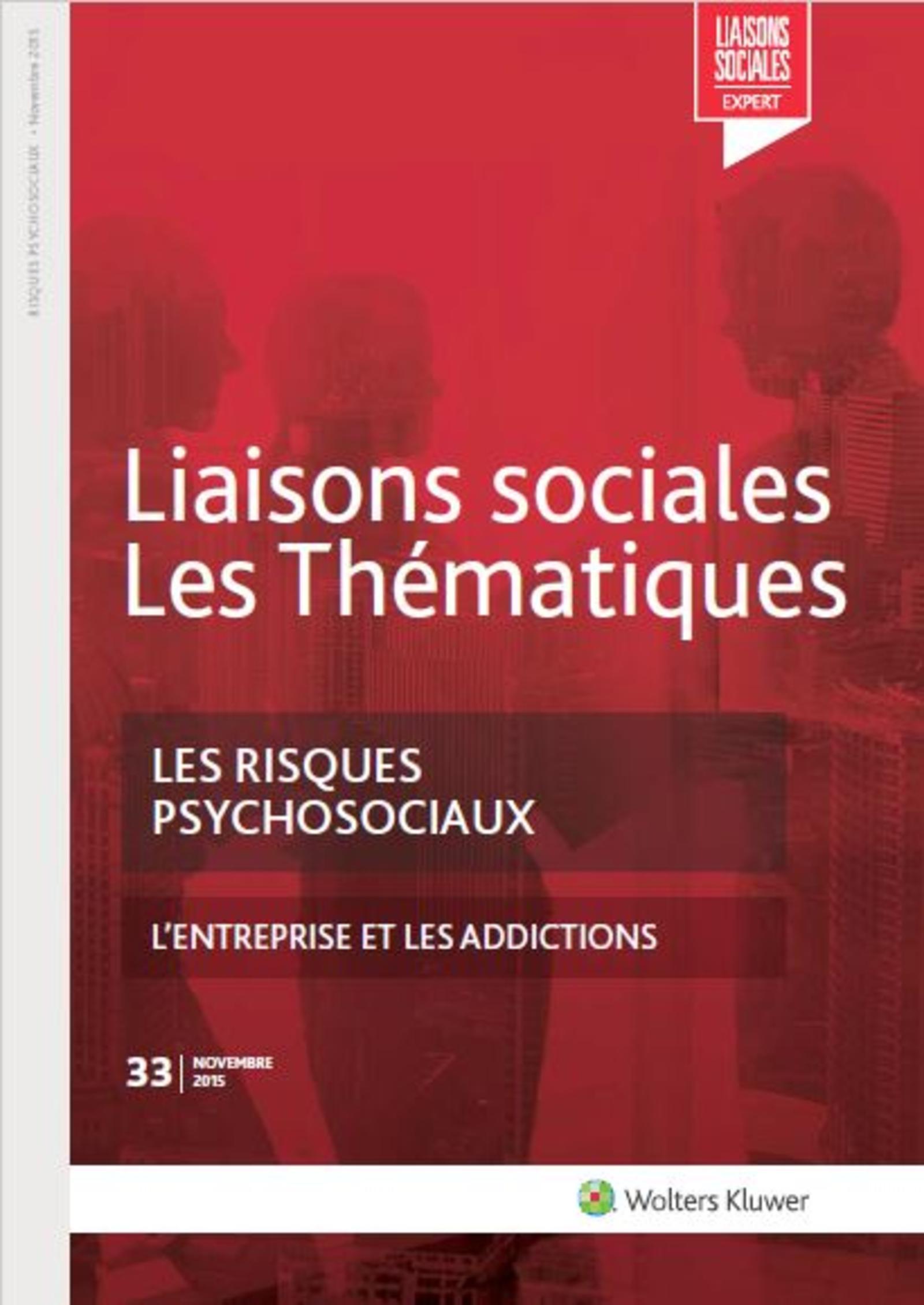 LES RISQUES PSYCHOSOCIAUX   L ENTREPRISE ET LES ADDICTIONS  NOVEMBRE 2015