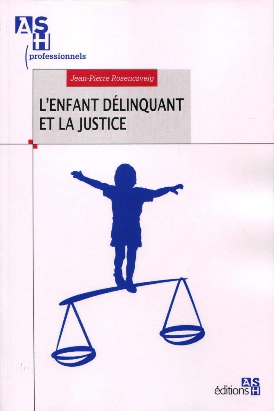L'enfant délinquant et la justice