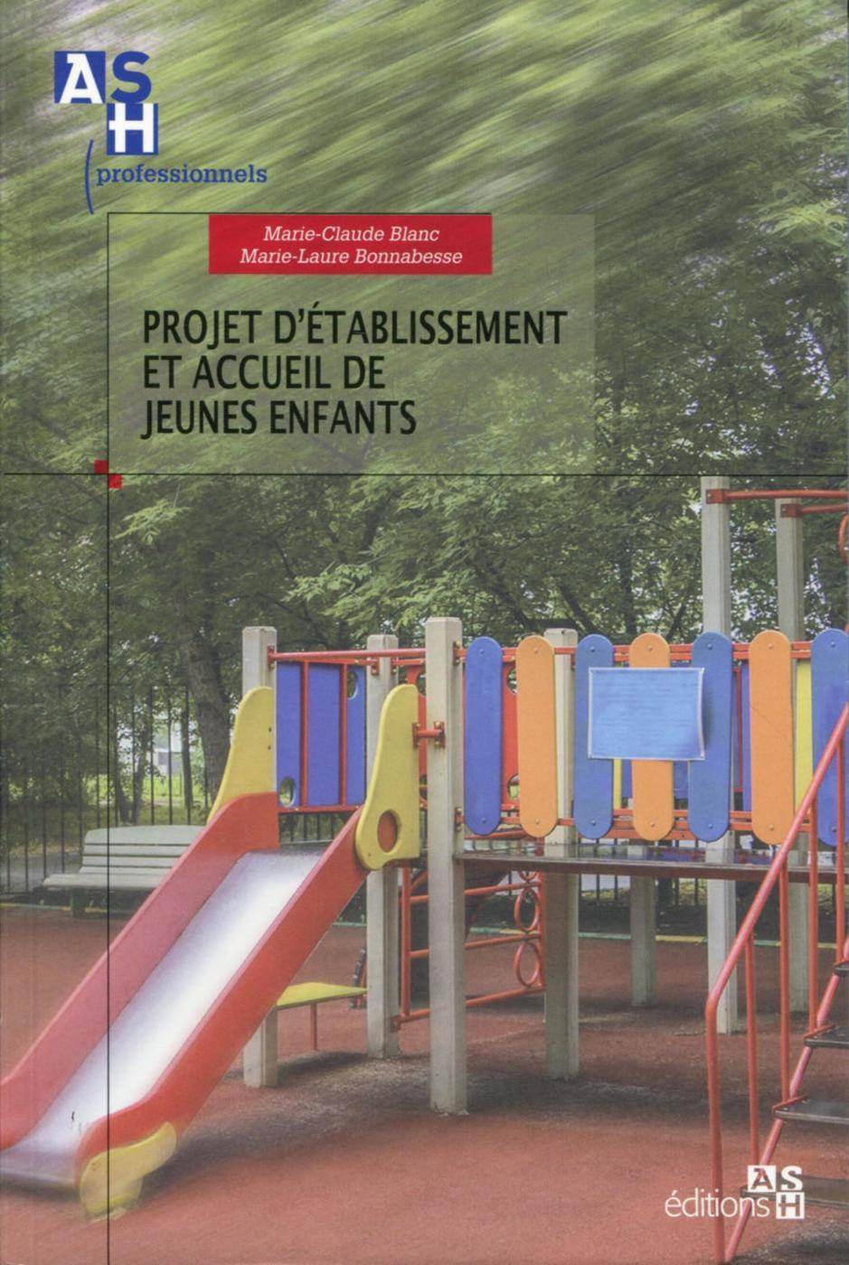 Projet d'établissement et accueil des jeunes enfants