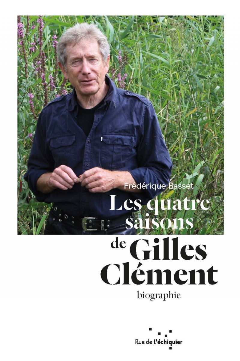 Les quatre saisons de Gilles Clément