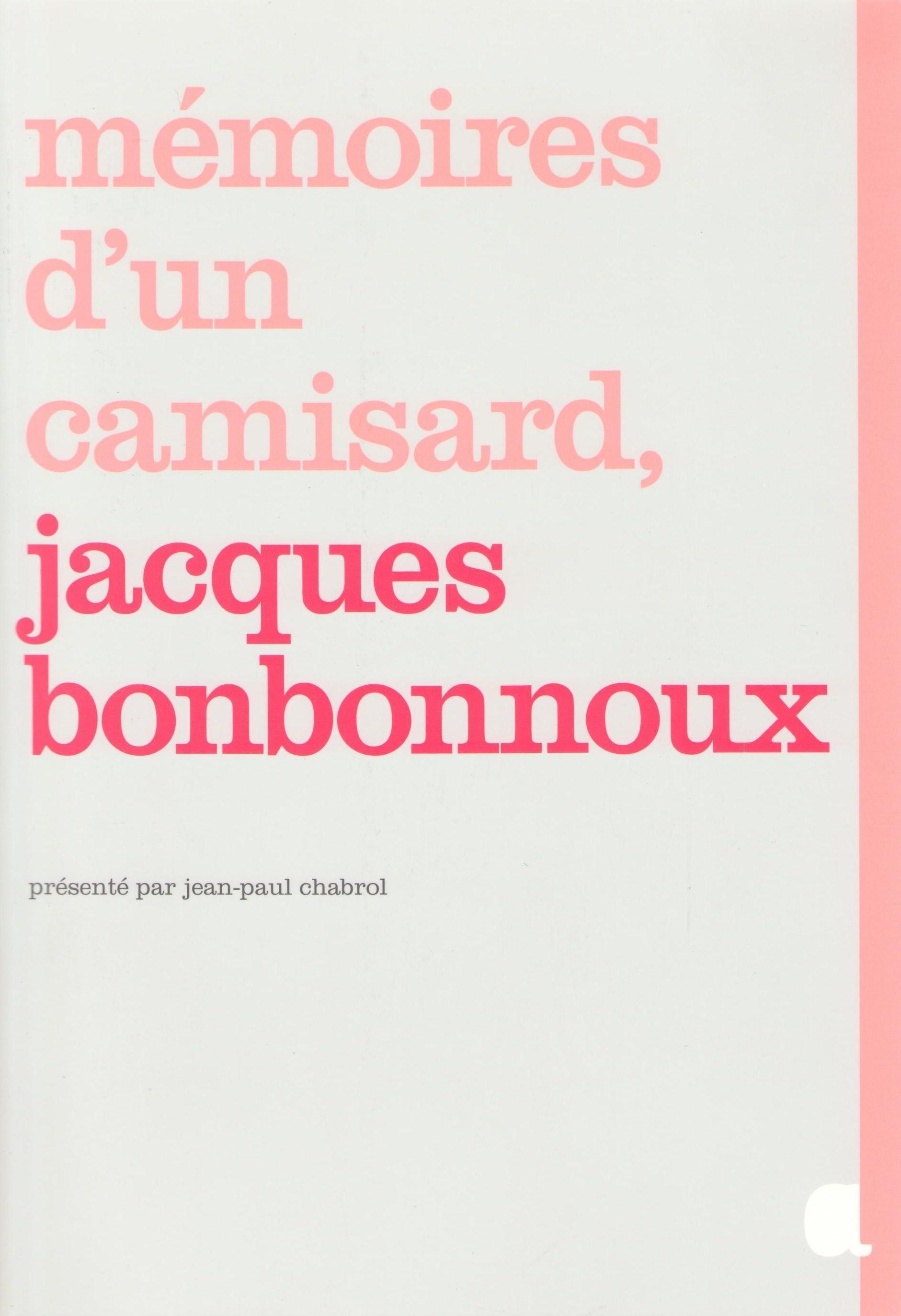 MEMOIRES D'UN CAMISARD, JACQUES BONBONNOUX