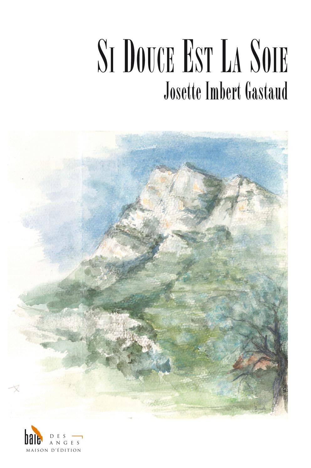 Si douce est la soie