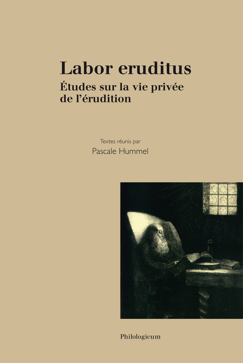 Labor eruditus - études sur la vie privée de l'érudition