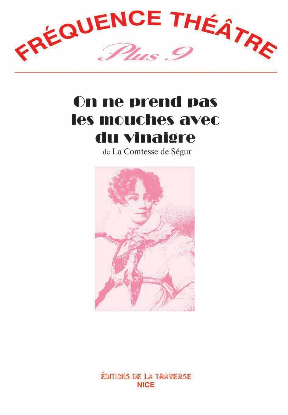 ON NE PREND PAS LES MOUCHES AVEC DU VINAIGRE