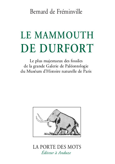 LE MAMMOUTH DE DURFORT