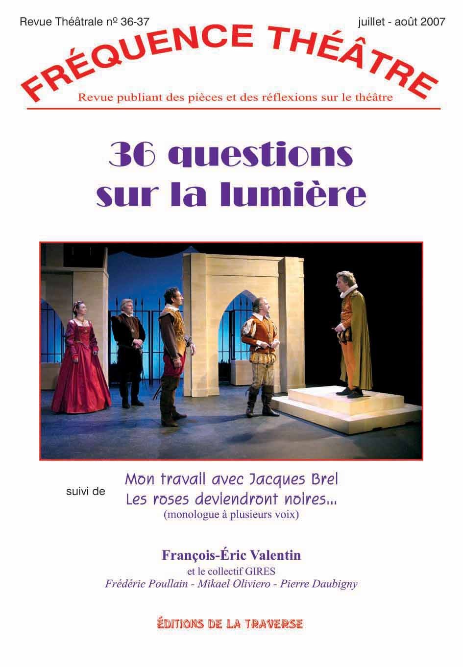 36 QUESTIONS SUR LA LUMIERE - LES ROSES DEVIENDRONT NOIRES