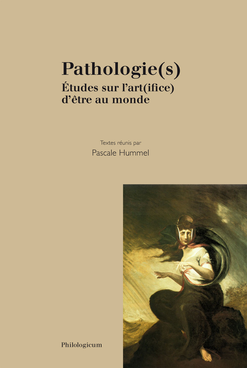 Pathologie(s) - études sur l'art(ifice) d'être au monde
