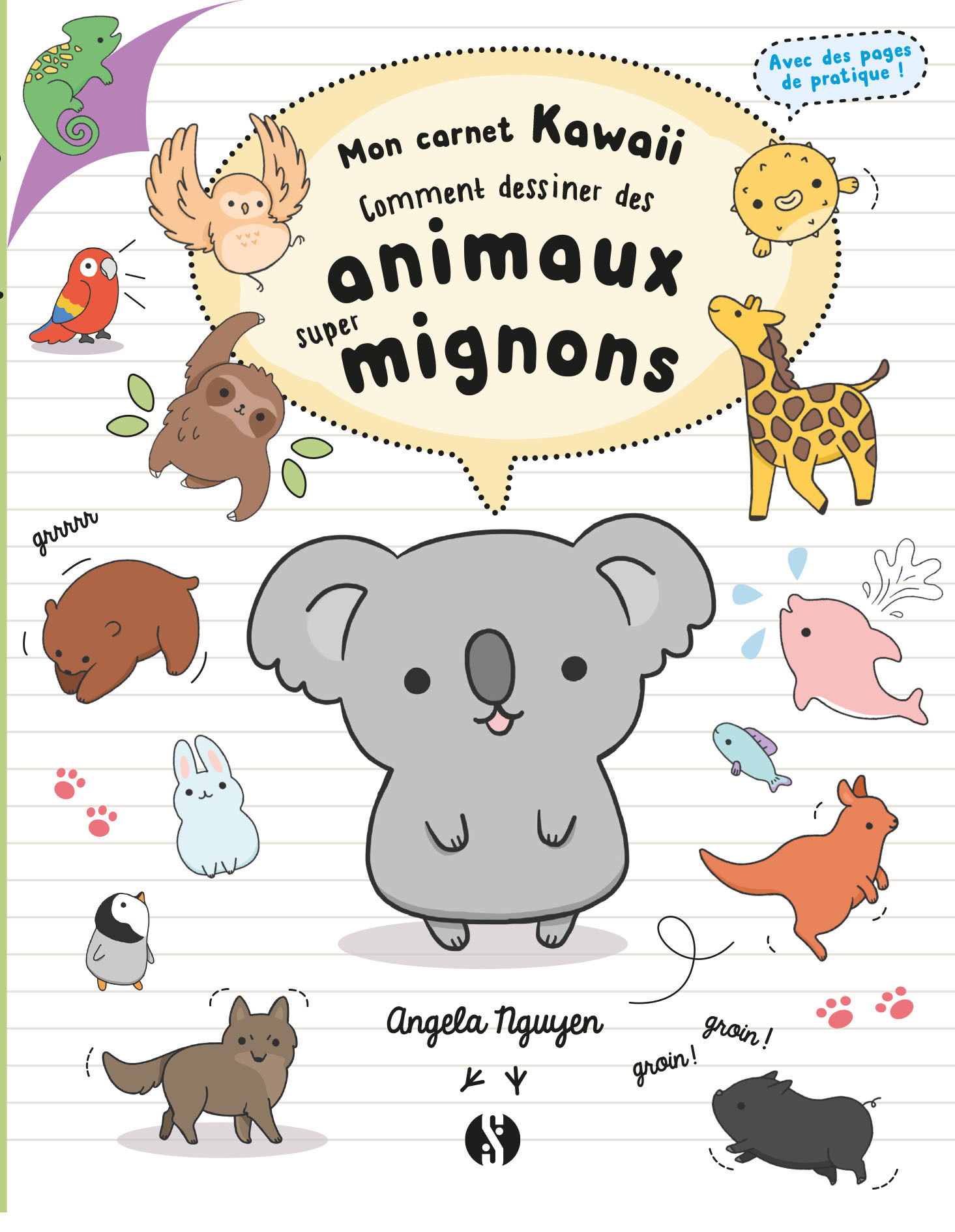 Mon carnet kawaii  -  comment dessiner des animaux super mignons