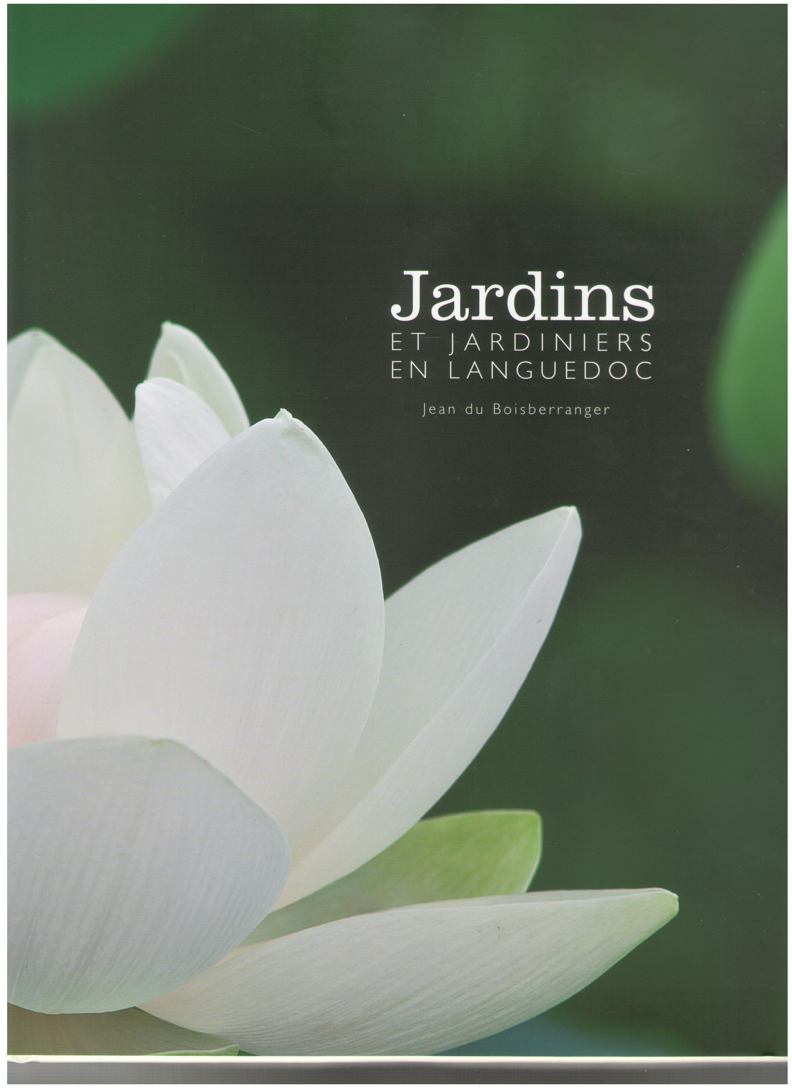 JARDINS ET JARDINIERS DU LANGUEDOC