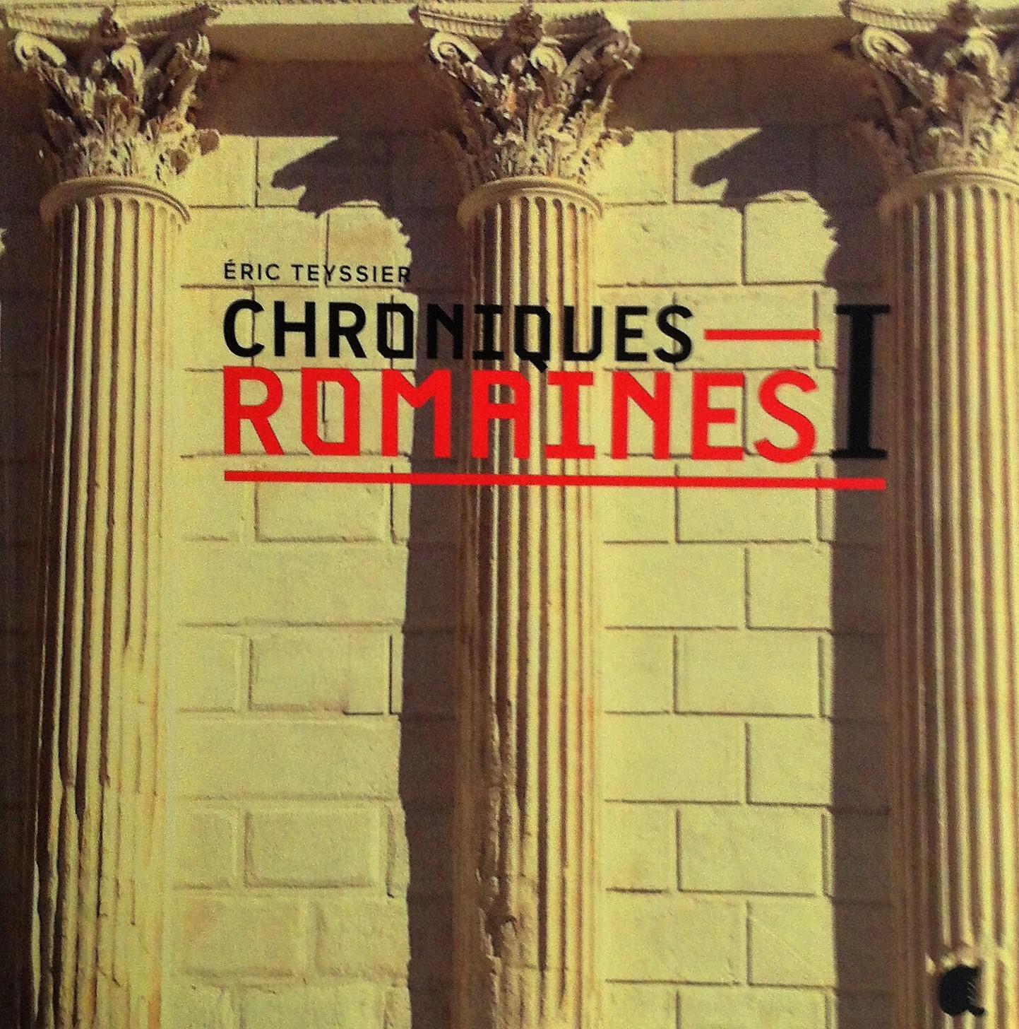 CHRONIQUES ROMAINES T1