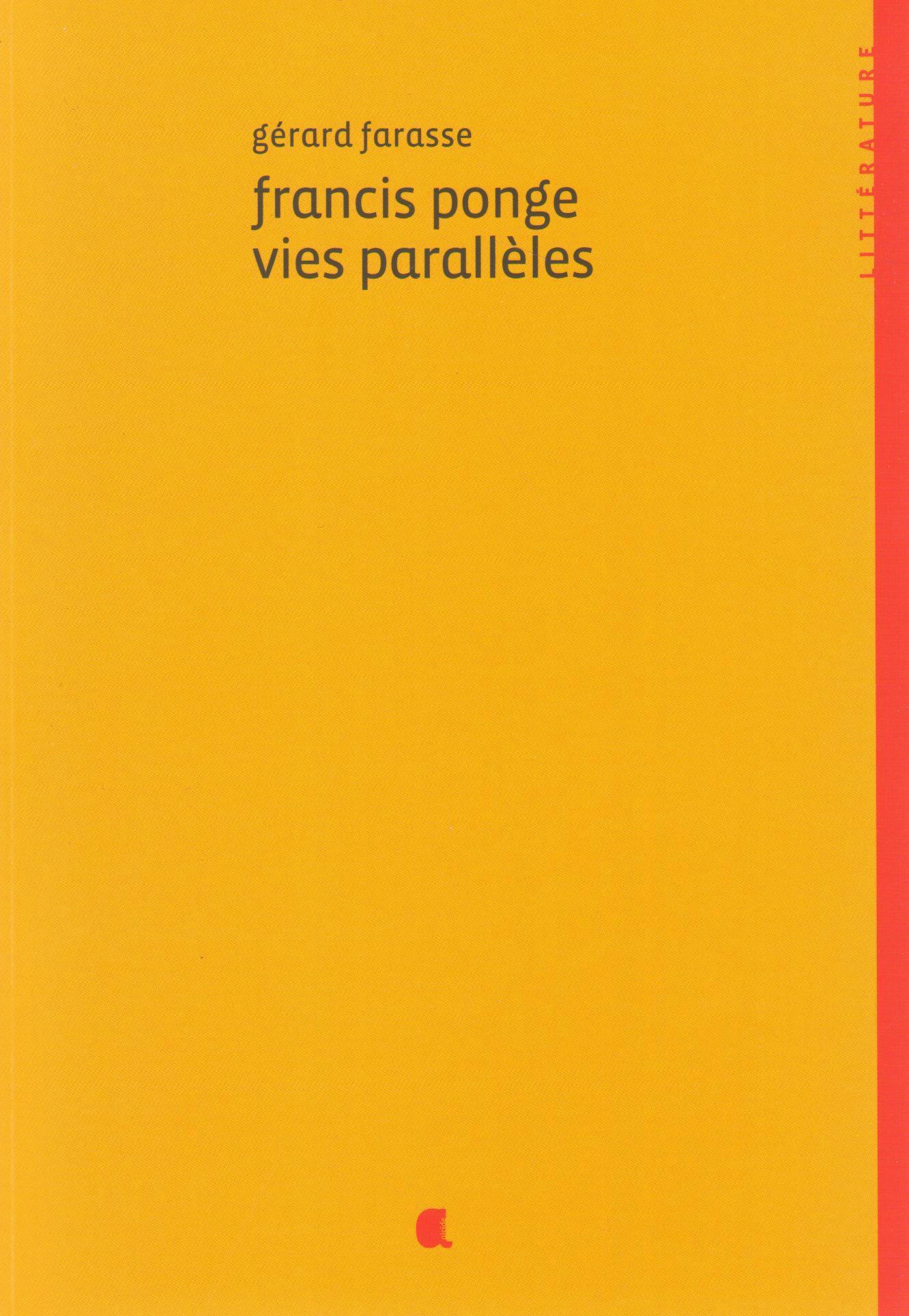 FRANCIS PONGES VIES PARALLELES