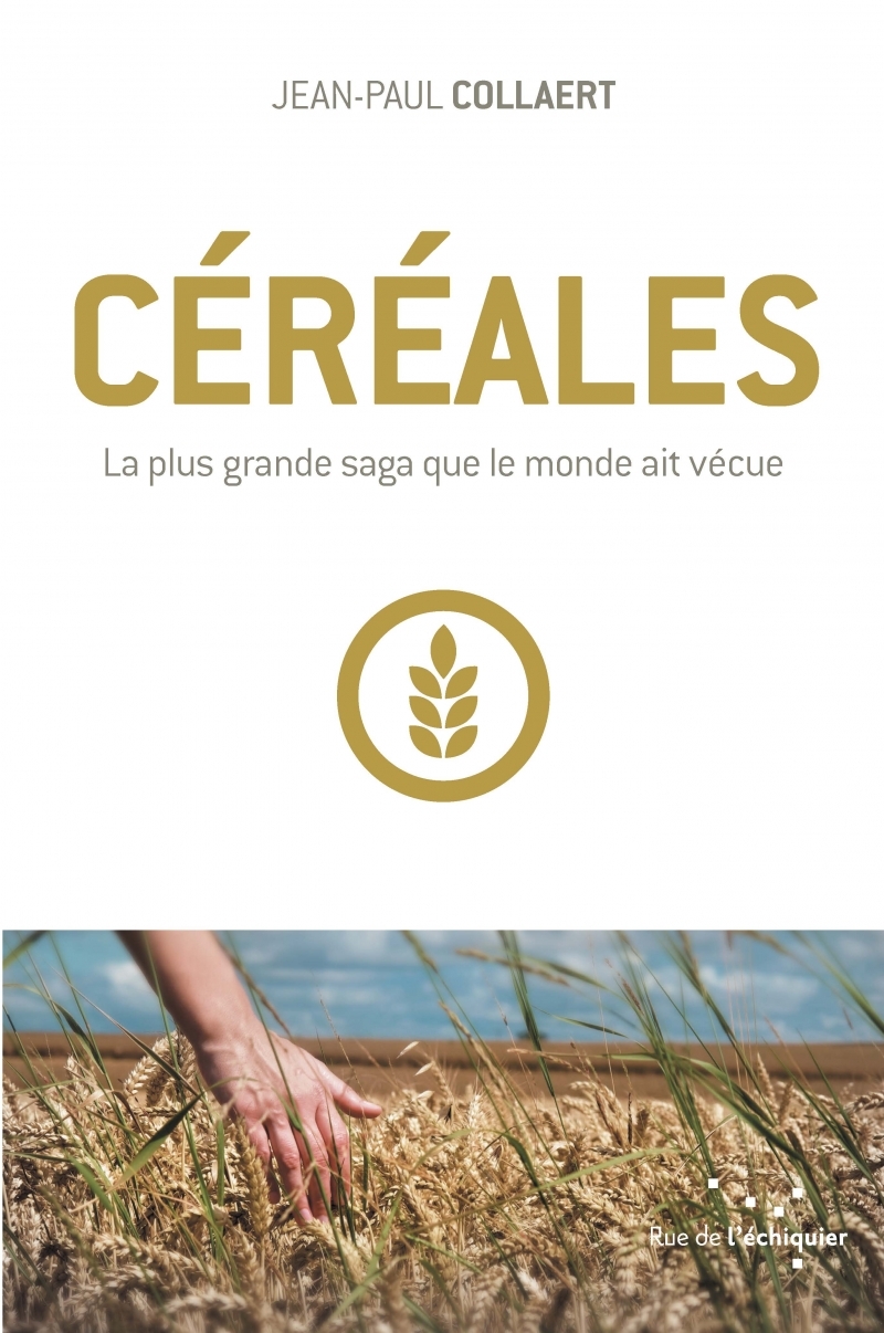 Céréales – La plus grande saga que le monde ait vécue
