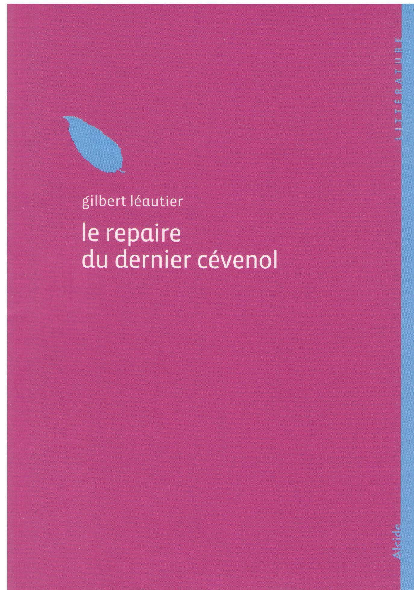 REPAIRE DU DERNIER CEVENOL (LE)