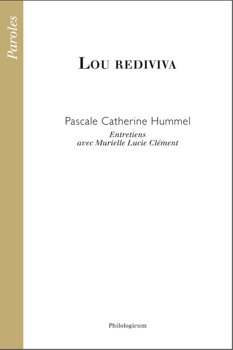 Lou rediviva - entretiens avec Murielle Lucie Clément