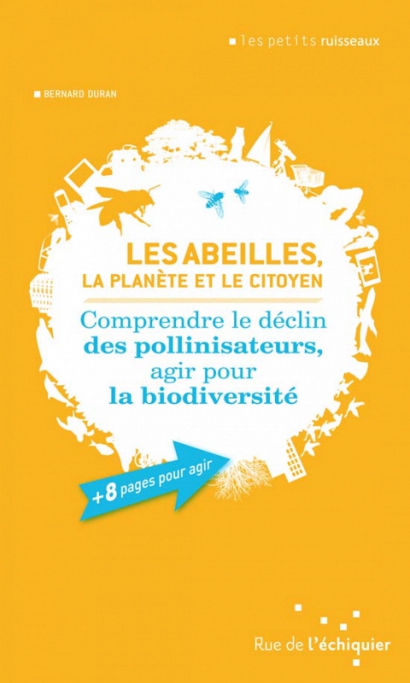 Les abeilles, la planète et le citoyen – Comprendre le décli
