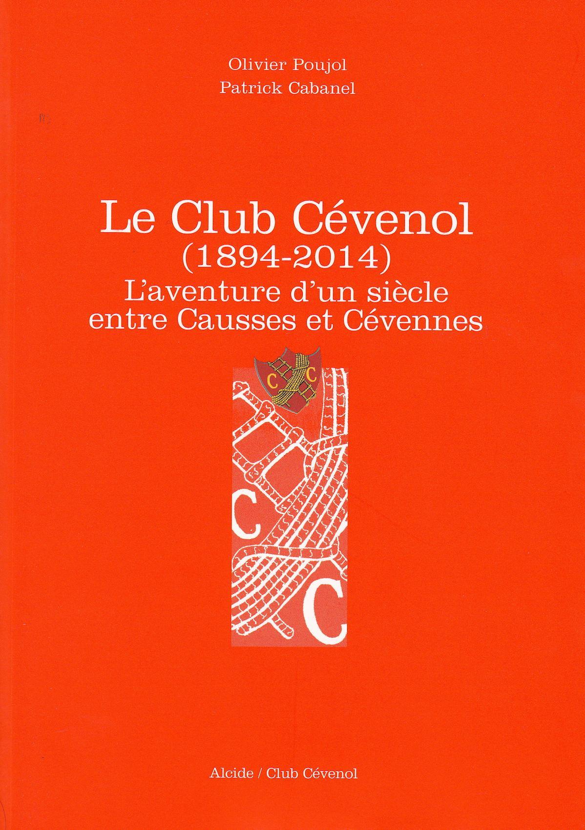 LE CLUB CEVENOL (1894-2014)