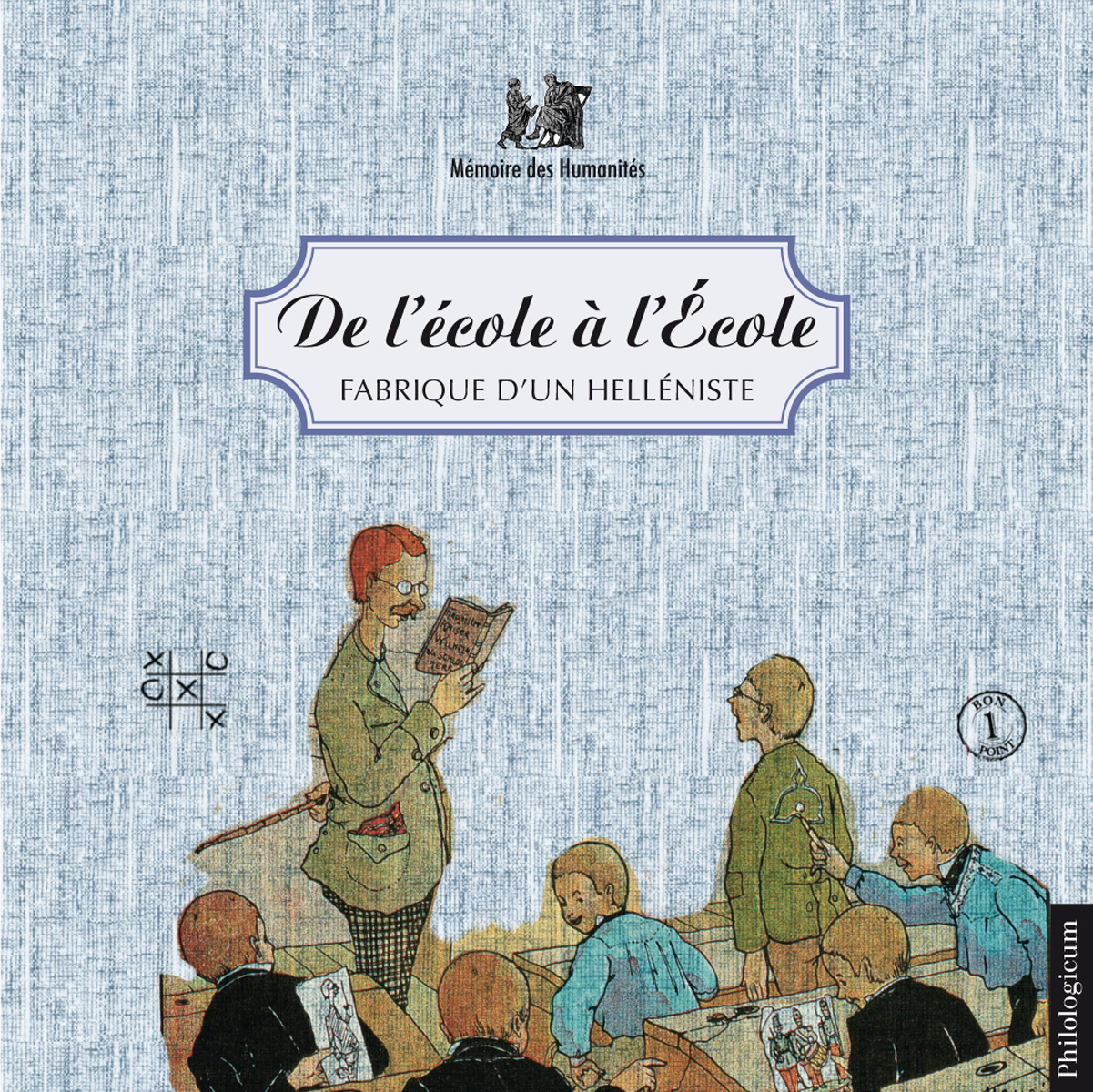 De l'école à l'École - fabrique d'un helléniste