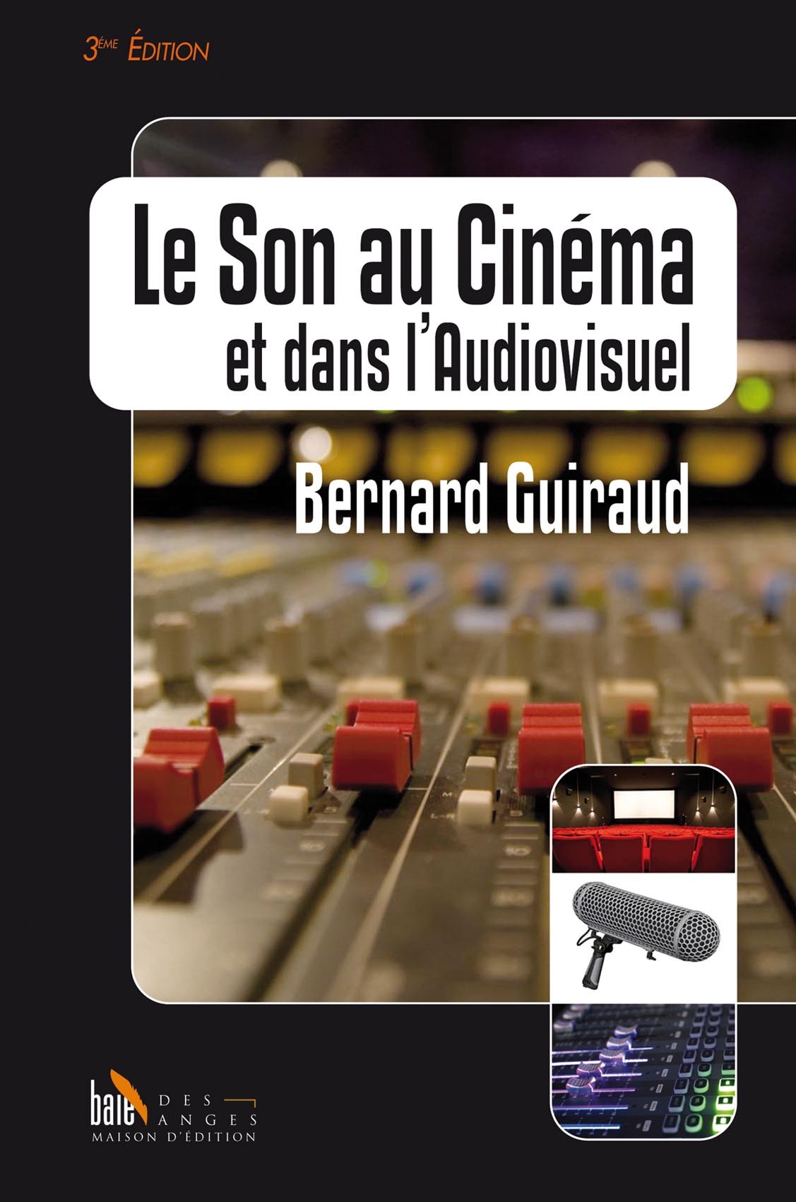 Le Son au Cinéma et dans l'Audiovisuel 3ème version