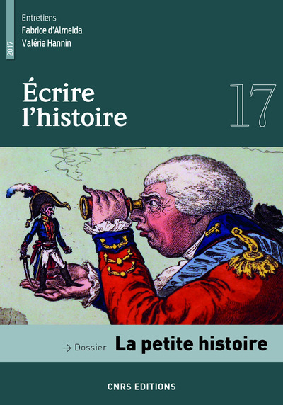 Ecrire l'histoire - numéro 17 La petite histoire