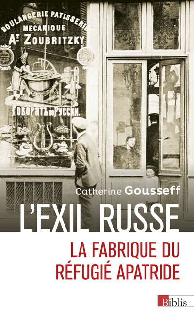 L'exil russe - La fabrique du réfugié apatride