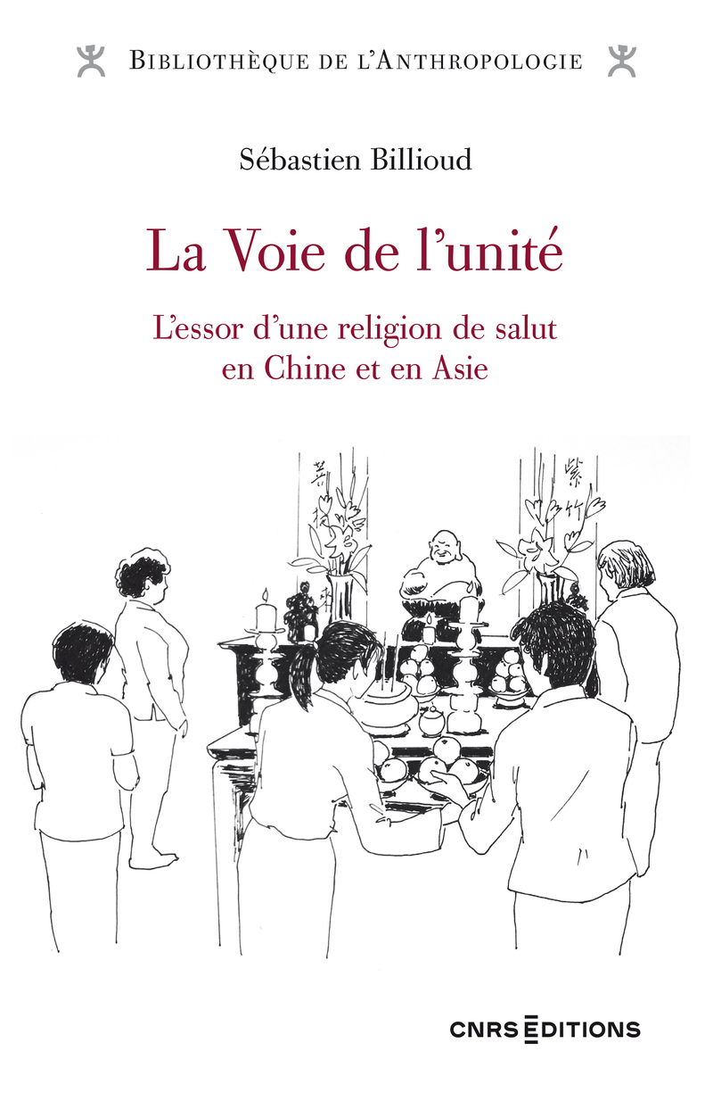 La Voie de l'unité - L'essor d'une religion de salut en Chine et en Asie